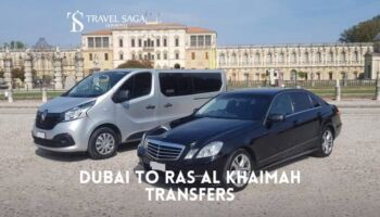 Dubai to Ras Al Khaimah Transfers