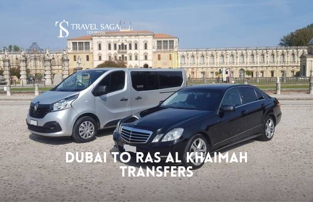 Dubai to Ras Al Khaimah Transfers