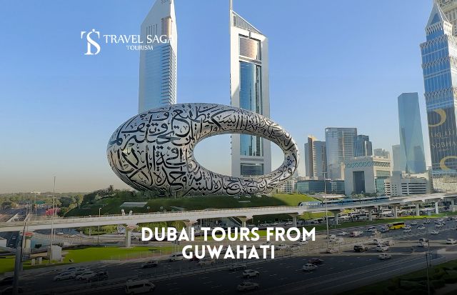 Dubai Tours from Guwahati