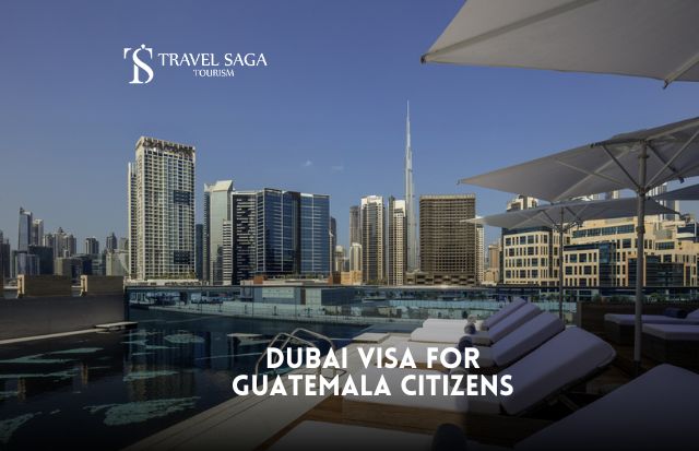 Dubai Visa for Guatemala Citizens