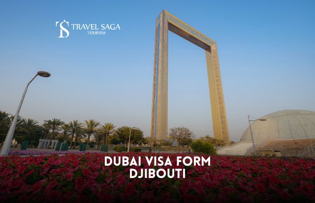 Dubai Visa form Djibouti