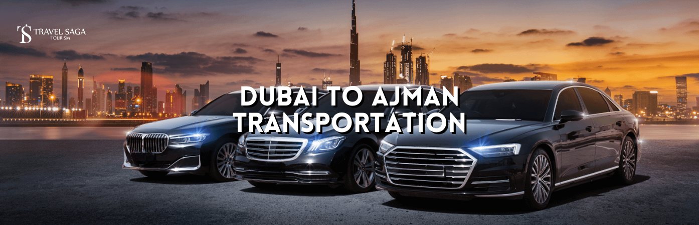 cars on rent Ajman From Dubai BT banner by Travel Saga Tourism