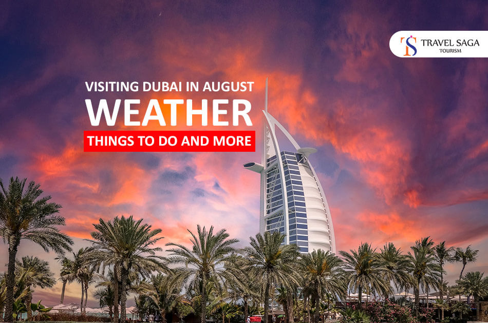 travel to dubai in august
