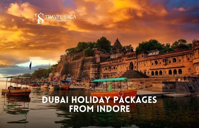 Dubai Package from Indore