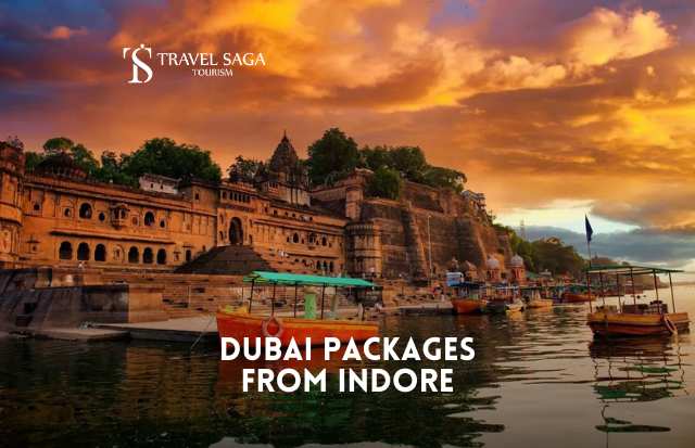 Dubai Package from Indore