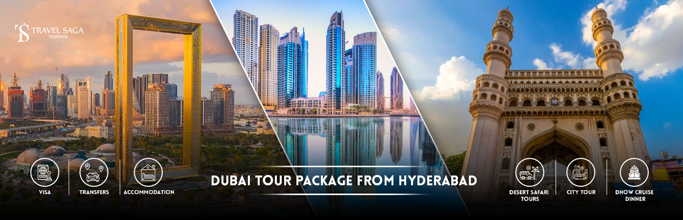 Dubai Tour Package From Hyderabad BT banner by Travel Saga Tourism