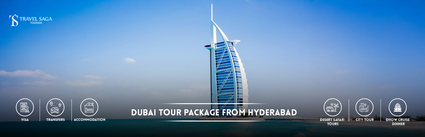 Dubai Tour Package from Hyderabad | Dubai Packages from Hyderabad BT Banner by Travel Saga Tourism