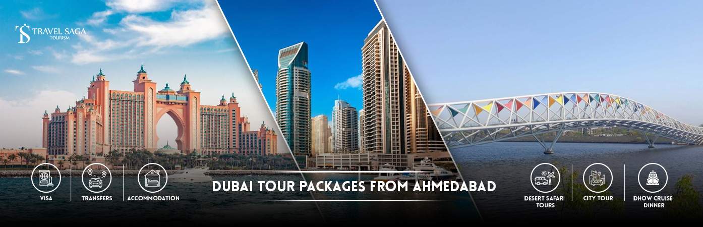 Dubai Holiday Packages From Ahmedabad | Dubai Tour packages from Ahmedabad BT banner by Travel Saga Tourism