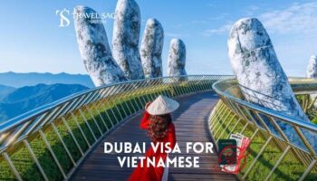 Dubai Visa For Vietnamese