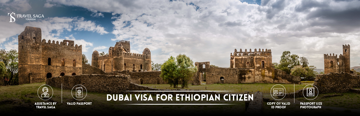 Dubai Visa for Ethiopian Citizen | Dubai visit Visa for Ethiopian BT Banner by Travel Saga Tourism