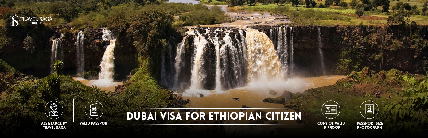 Dubai visit Visa for Ethiopian | Dubai tourist Visa for Ethiopian citizens BT Banner by Travel Saga Tourism