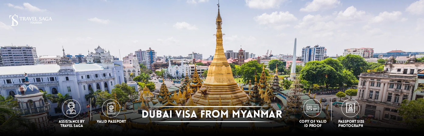 Dubai visit Visa for Myanmar citizens | Dubai tourist Visa from Myanmar BT Banner by Travel Saga Tourism
