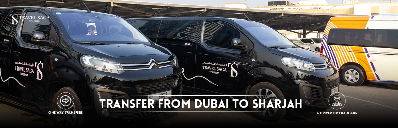 transfer from dubai to sharjah | Dubai Airport to Sharjah BT Banner by Travel Saga Tourism