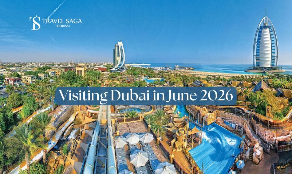 Visit Dubai in June Blog Banner by Travel Saga Tourism