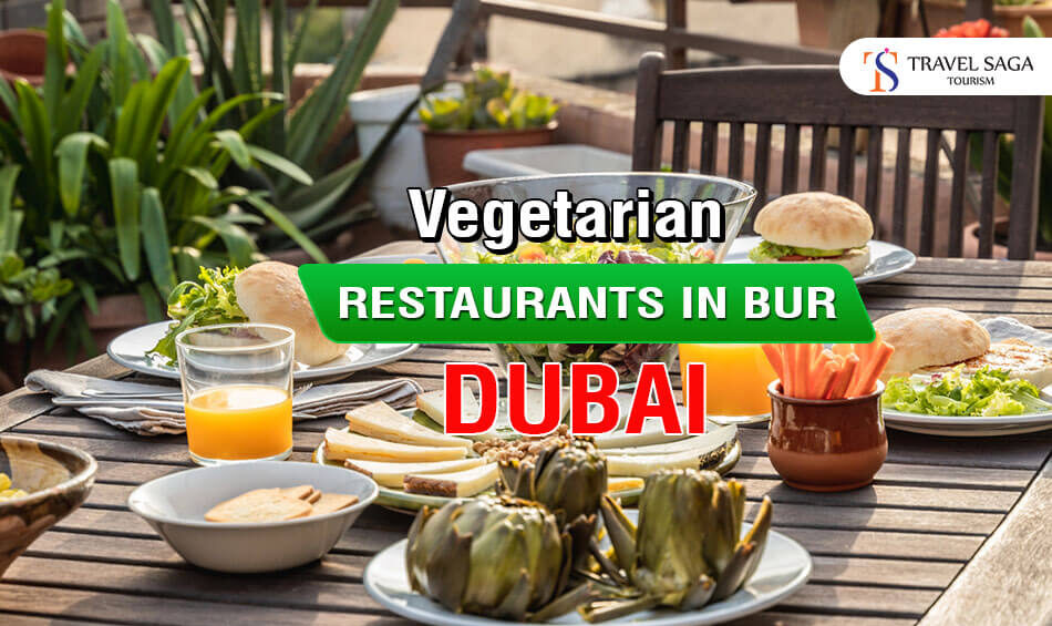 List of best vegetarian restaurants in bur Dubai