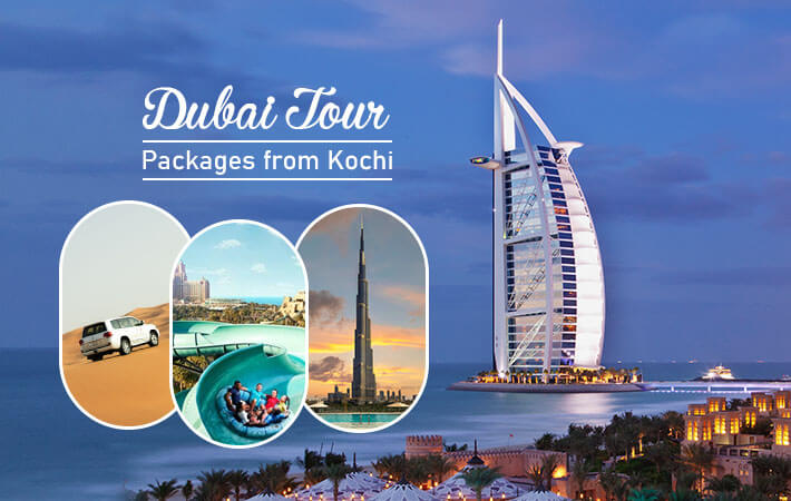 Dubai Tour Packages from Kochi