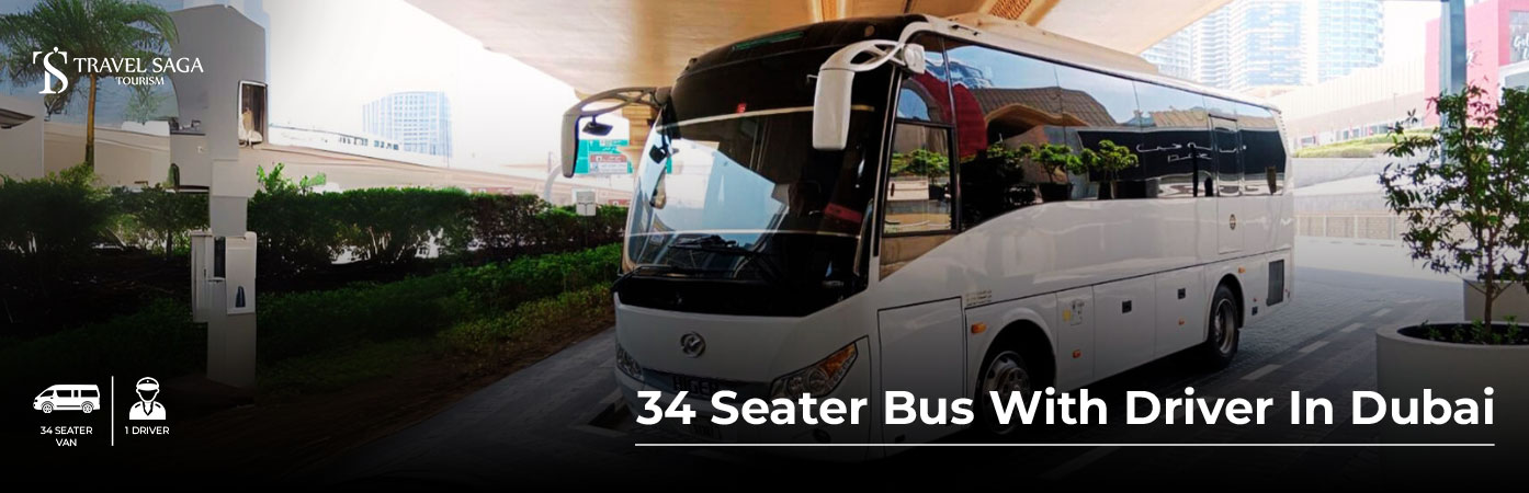34 Seater bus with Driver in Dubai BT Banner by Travel Saga Tourism