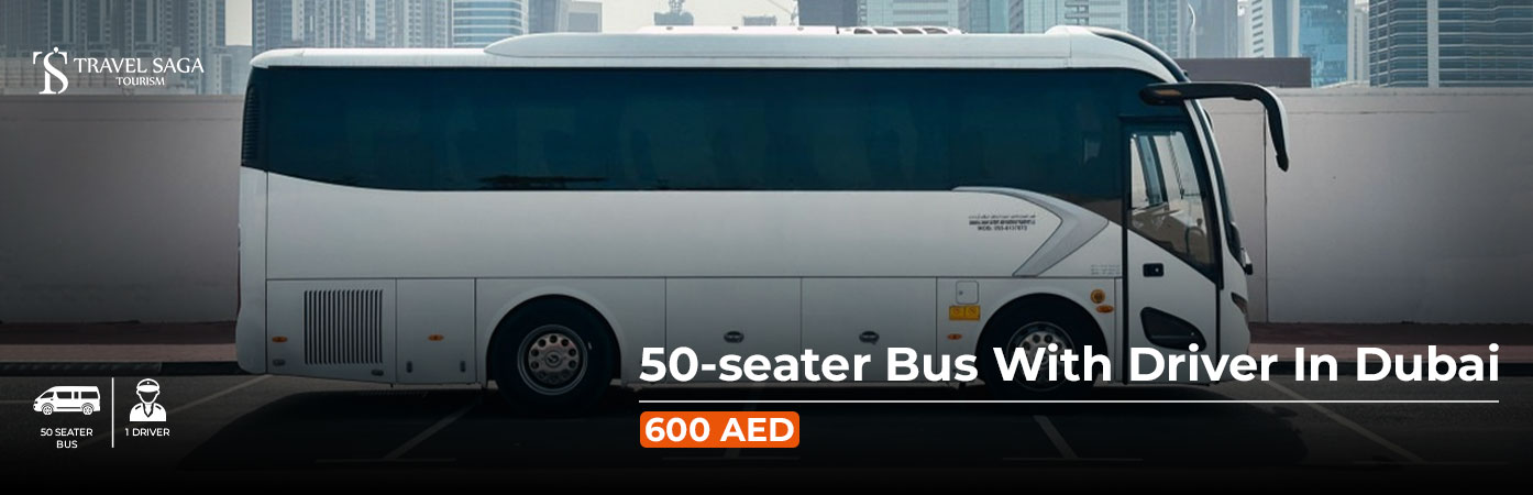 50-seater Bus with Driver in Dubai BT Banner by Travel Saga Tourism