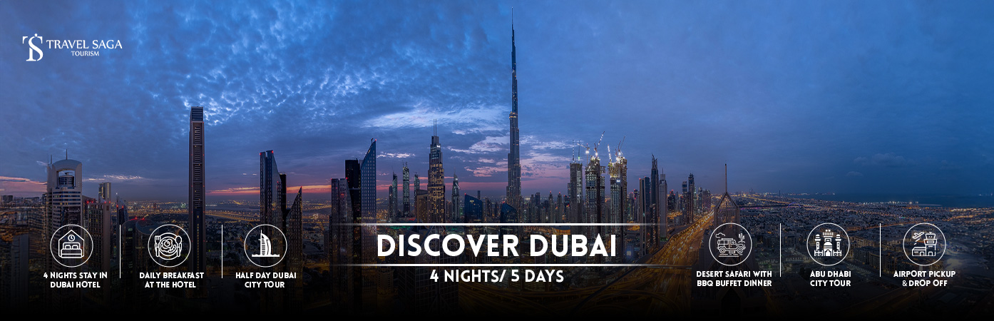 4 nights 5 days dubai holiday package | Dubai 4 nights 5 days package Bt Banner by Travel Saga Tourism