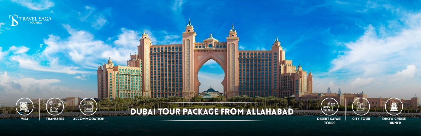 Dubai Tour Package from Allahabad | Allahabad to dubai tour packages BT Banner by Travel Saga Tourism