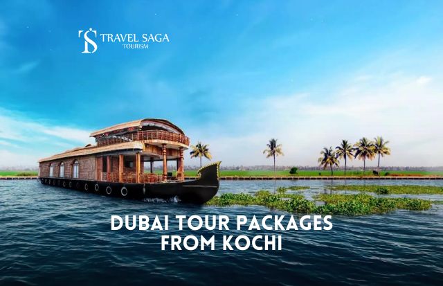 Dubai Tour Packages from Kochi