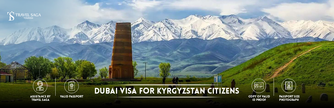 Dubai Visa for Kyrgyzstan Citizens | Dubai visit Visa for Kyrgyzstan Citizens BT Banner by Travel Saga Tourism