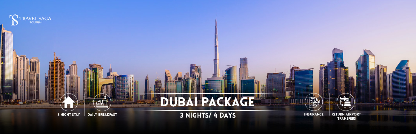 Dubai 3 nights 4 days packages | Dubai 3 nights 4 days itinerary BT banner by Travel Saga Tourism