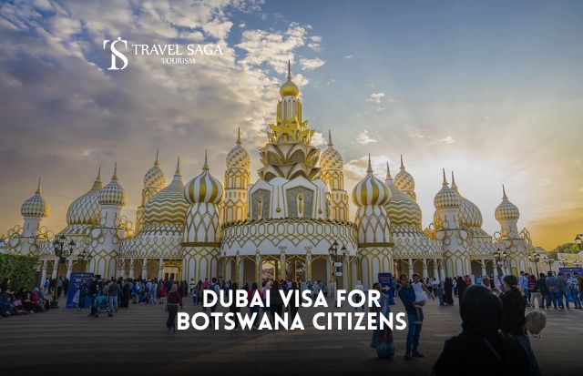 Dubai Visa for Botswana Citizens