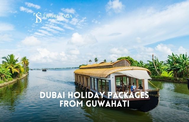 Dubai Tours from Guwahati