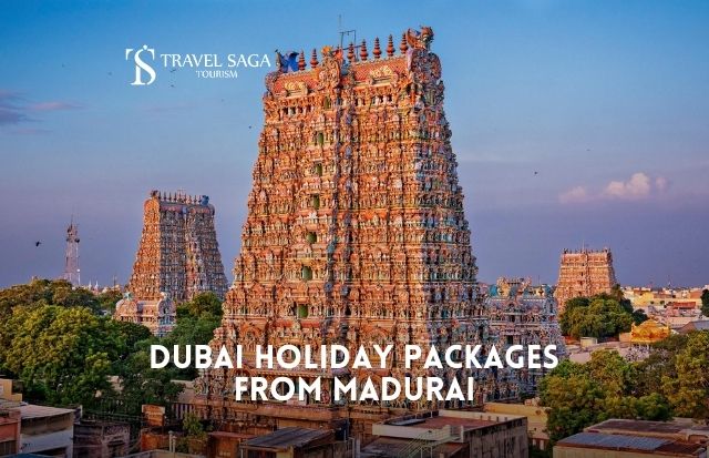 Dubai Tour Package from Madurai