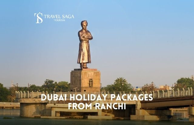 Dubai Packages from Ranchi