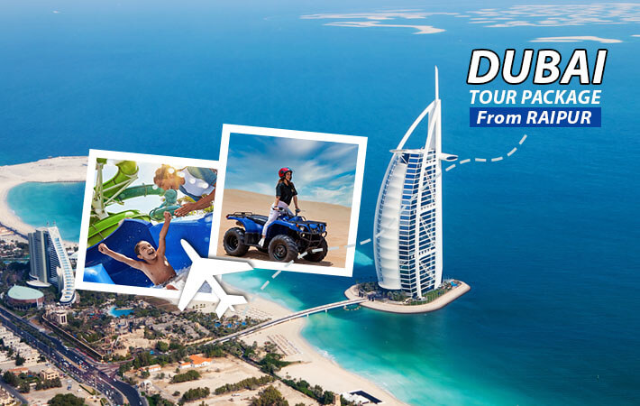 dubai tour package from raipur