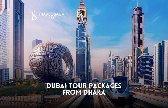 Dubai Tour Packages from Dhaka