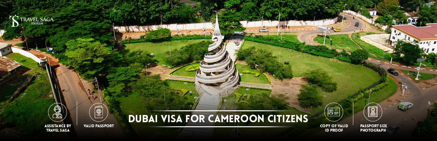 Dubai Visa for Cameroon Citizens | dubai visa from Cameroonian BT Banner by Travel Saga Tourism