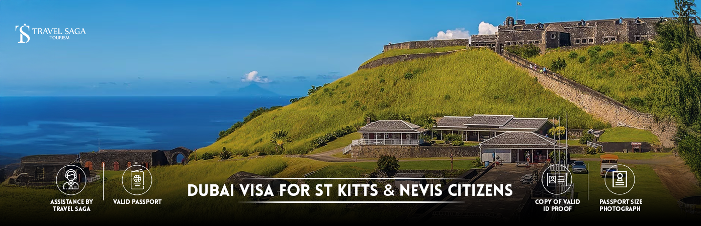 Dubai Visa for St Kitts and Nevis Citizens | Dubai visit Visa for St Kitts and Nevis Citizens BT Banner by Travel Saga Tourism