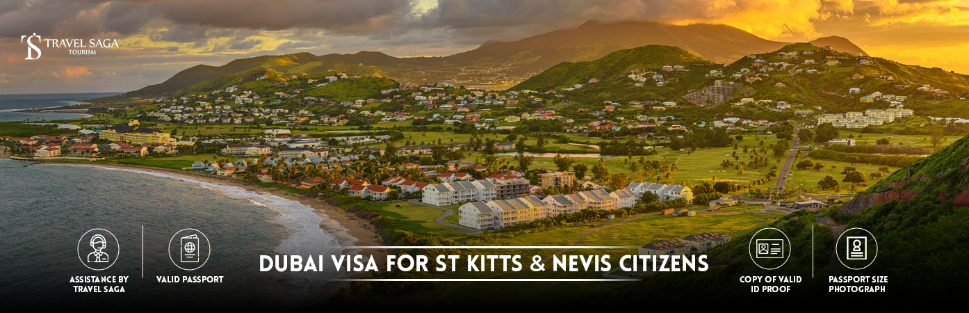 Dubai Visa for St Kitts and Nevis Citizens | Dubai tourist Visa for St Kitts and Nevis BT Banner by Travel Saga Tourism