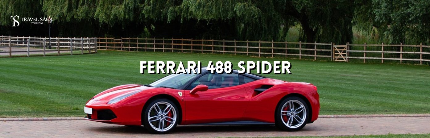 Ferrari 488 Spider in Dubai bt banner by Travel Saga Tourism