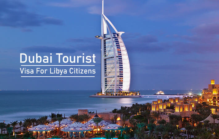 Dubai Tourist Visa for Libyan Passport Holders