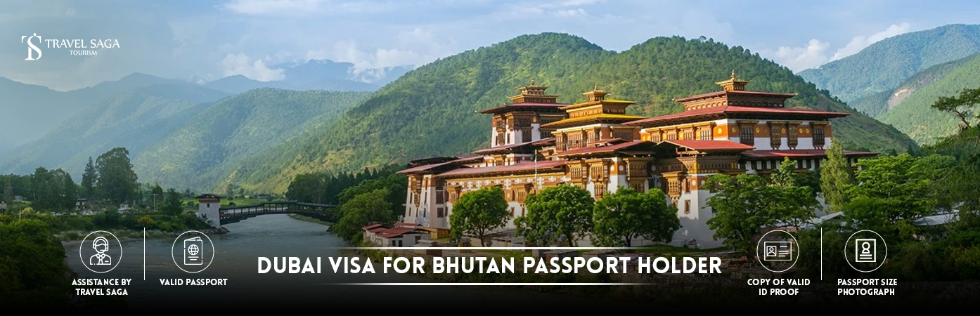 dubai visa for bhutan passport holder | dubai visa from bhutan BT Banner by Travel Saga Tourism