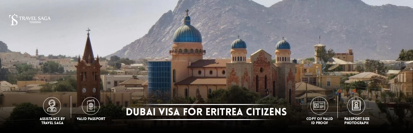 Dubai Visa for Eritrea Citizens | Dubai Visa from Eritrea BT Banner by Travel Saga Tourism