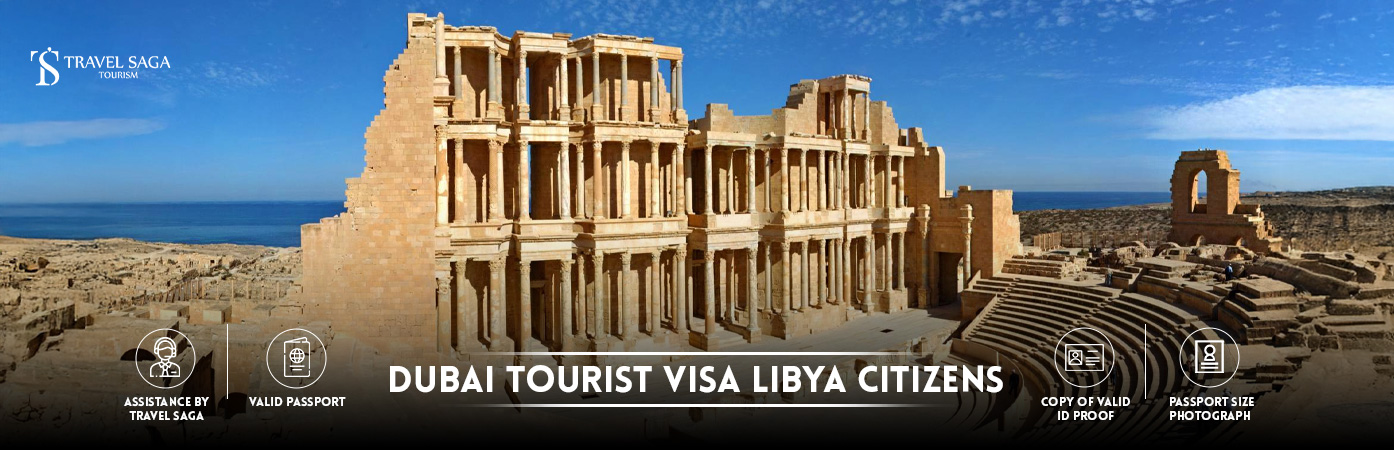 Dubai tourist Visa for Libya Citizens | Dubai visit Visa from Libya BT Banner by Travel Saga Tourism
