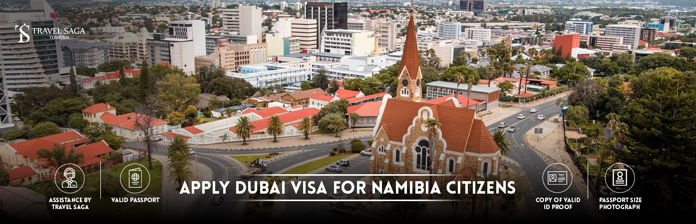 apply Dubai Visa For Namibia Citizens | Dubai Visit Visa For Namibia Citizen BT Banner by Travel Saga Tourism
