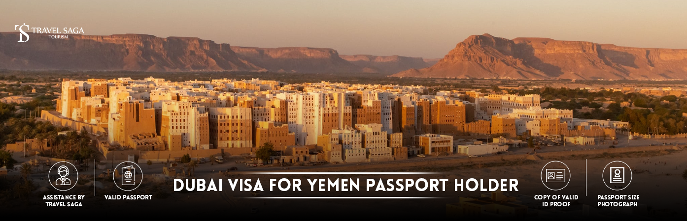 Dubai Visa for Yemen Passport Holder | Dubai visit Visa for Yemen citizens BT Banner by Travel Saga Tourism