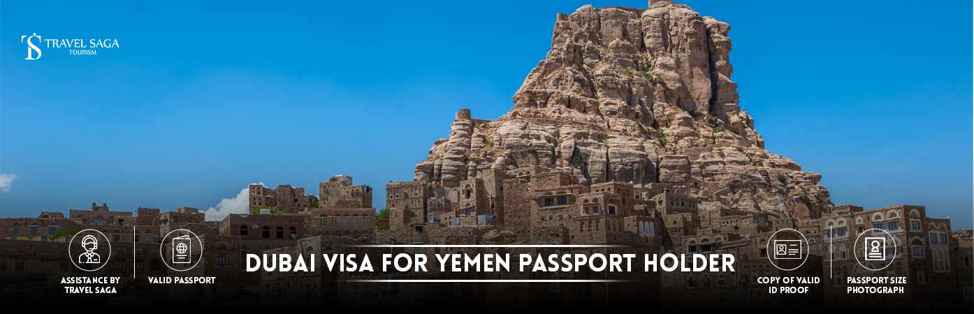 Dubai visit Visa for Yemen citizens | Dubai Visa from Yemen BT Banner by Travel Saga Tourism