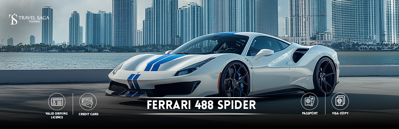 Rent Ferrari 488 Spider in Dubai | ferrari for rent BT Banner by Travel Saga Tourism