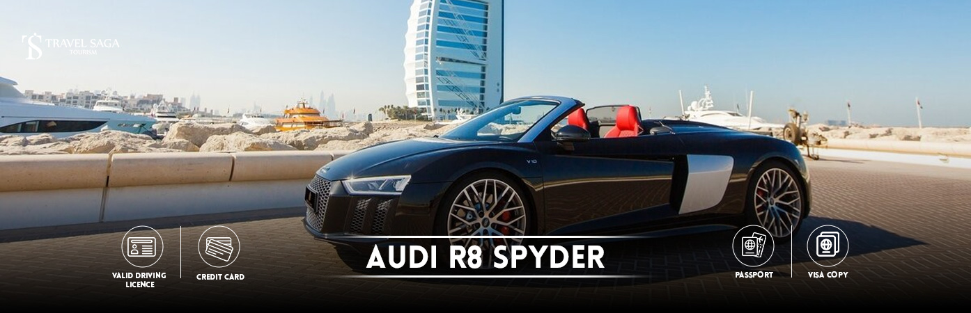 Rent Audi R8 Spyder | Audi R8 for rent BT Banner by Travel Saga Tourism