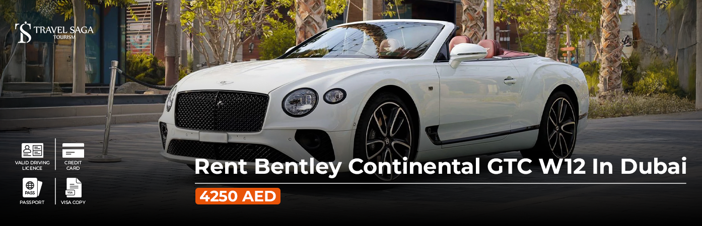 Rent Bentley Continental GTC W12 In Dubai BT Banner by Travel Saga Tourism
