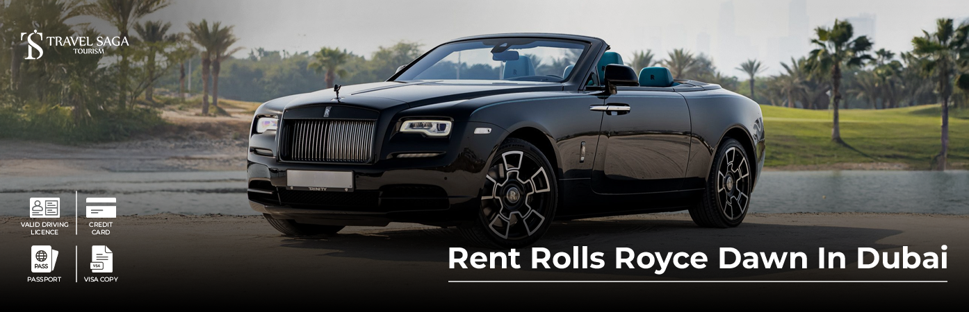 Rent Rolls Royce Dawn in Dubai BT Banner by Travel Saga Tourism