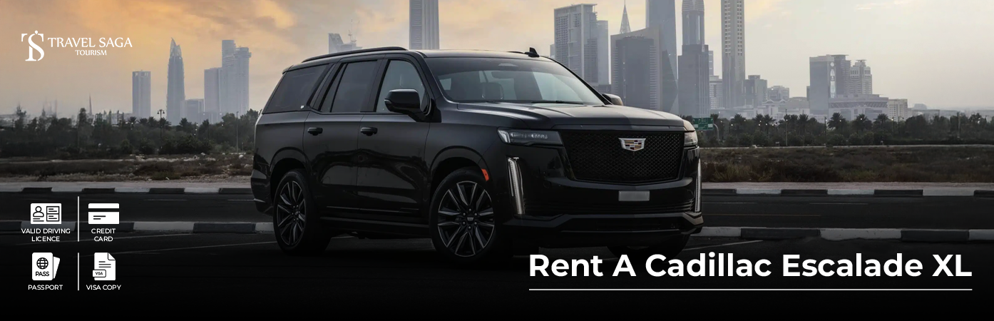 Rent a Cadillac Escalade XL BT Banner by Travel Saga Tourism