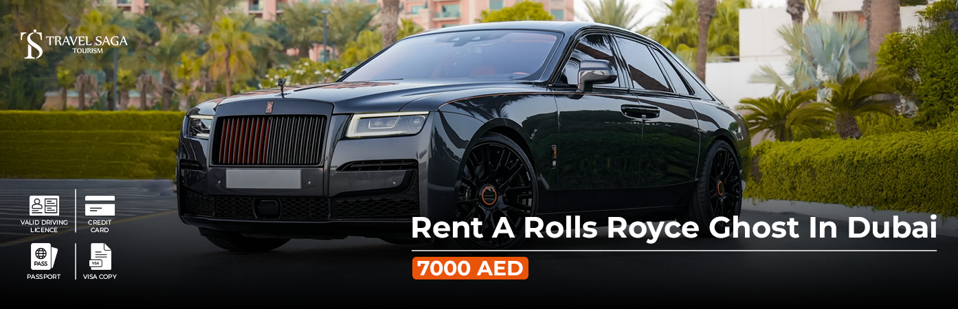 Rent a Rolls Royce Ghost in Dubai BT Banner by Travel Saga Tourism